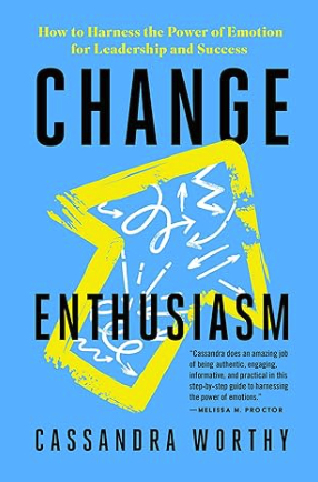 Blue book cover with black type "Change Enthusiasm" Cassandra Worthy