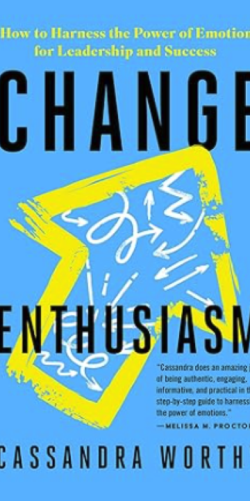 Change Enthusiasm - Cassandra Worthy